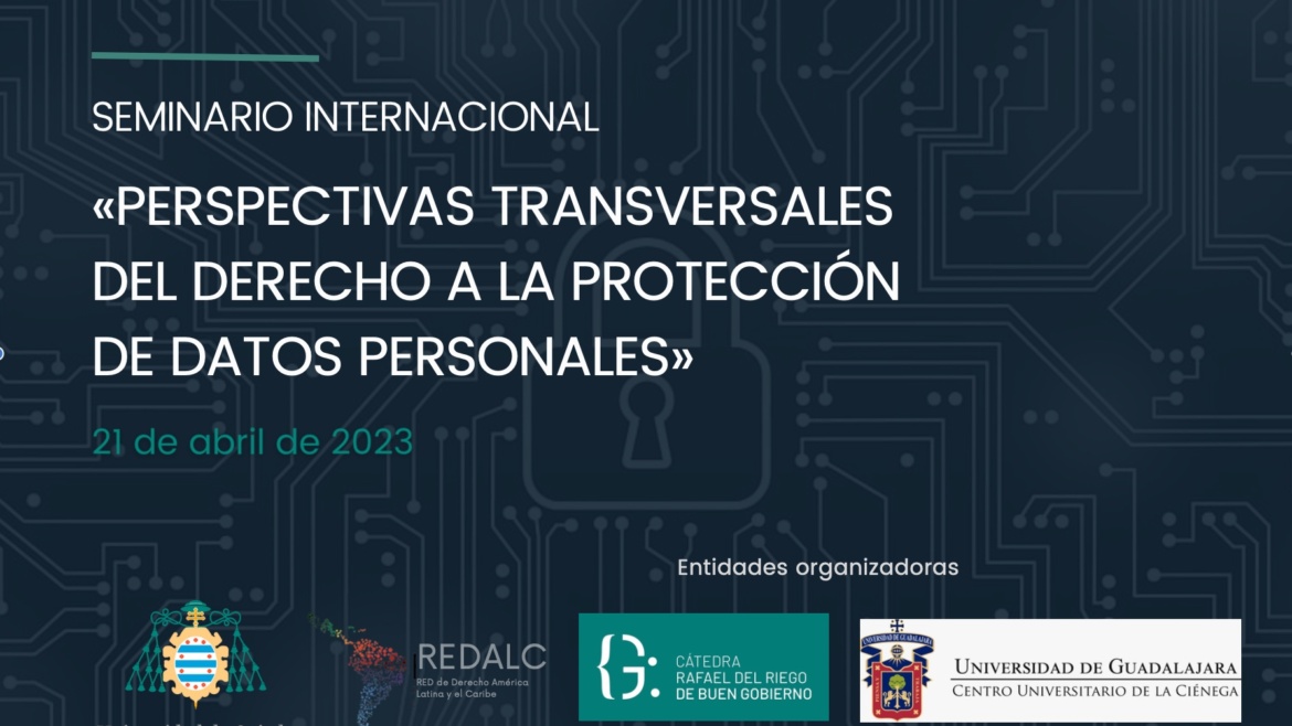 Programa | cartel: PERSPECTIVAS TRANSVERSALES DEL DERECHO A LA PROTECCIÓN DE DATOS PERSONALES
